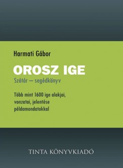 Harmati Gbor - Orosz ige - Sztr - segdknyv