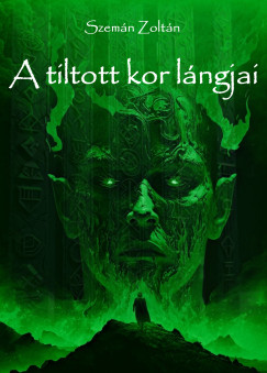 A tiltott kor lángjai