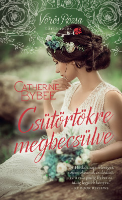 Catherine Bybee - Cstrtkre megbecslve