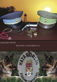 Halsz Ott - Katona a hatron 2.0