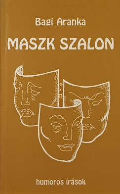 Bagi Aranka - Maszk szalon - dediklt