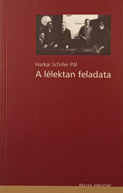 Harkai Schiller Pál - A lélektan feladata