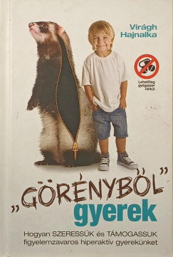Virág Hajnalka - "Görényből" gyerek