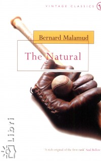 Bernard Malamud - The Natural