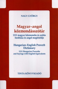 Nagy Gyrgy - Magyar-angol kzmondssztr
