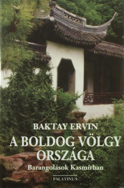 Dr. Baktay Ervin - A boldog vlgy orszga