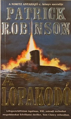 Patrick Robinson - A lopakod