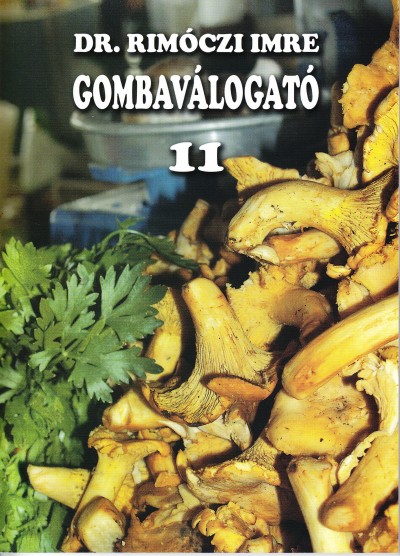 Dr. Rimóczi Imre - Gombaválogató 11.