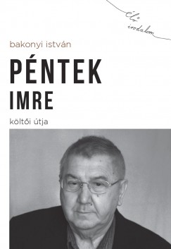 Bakonyi Istv�n - P�ntek Imre k�lt�i �tja