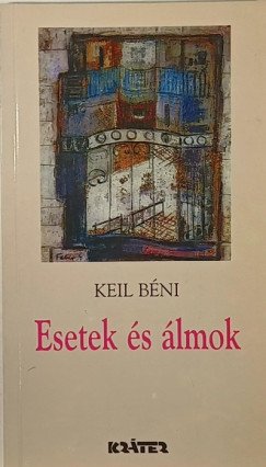 Keil B�ni - Esetek �s �lmok