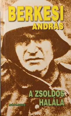 Berkesi Andr�s - A zsoldos hal�la