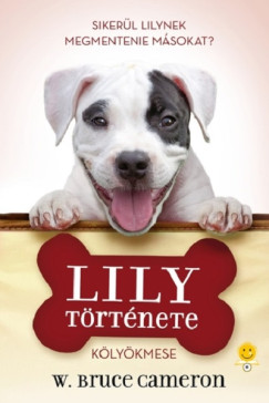 W. Bruce Cameron - Lily trtnete