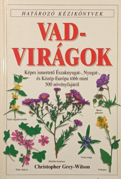 Christopher Grey-Wilson - Vadvir�gok