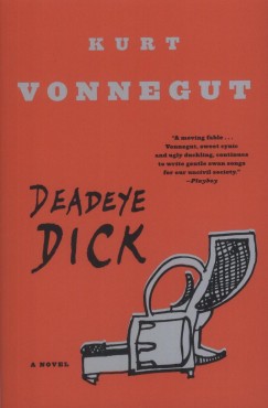 Kurt Vonnegut - Deadeye Dick