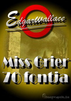 Edgar Wallace - Miss Grier 70 fontja