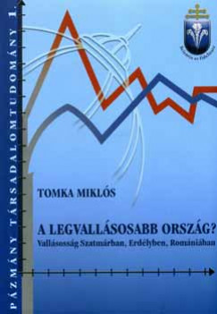 Tomka Mikls - A legvallsosabb orszg?