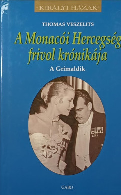 Thomas Veszelits - A Monacói Hercegség frivol krónikája