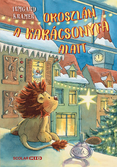 Irmgard Kramer - Oroszlán a karácsonyfa alatt
