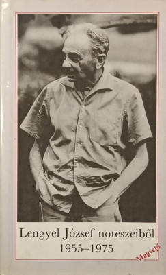 Lengyel J�zsef - Lengyel J�zsef noteszeib�l 1955-1975