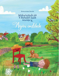 Kovalovszki Zoltán - Makaramuki és a Beszélő Szék kalandjai 4.