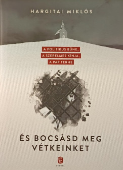 Hargitai Mikls - s bocssd meg vtkeinket