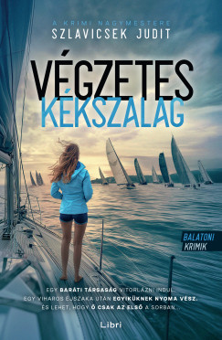 Szlavicsek Judit - Vgzetes Kkszalag