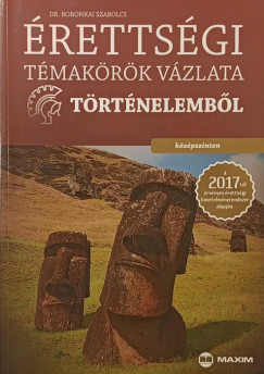 Boronkai Szabolcs - rettsgi tmakrk vzlata trtnelembl - kzpszinten