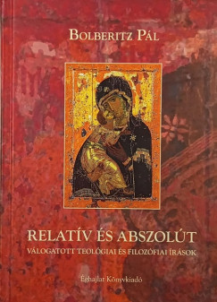 Bolberitz Pál - Relatív és abszolút