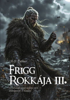 A. O. Esther - Frigg rokkja III.