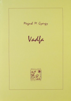 Magosh M. György - Vadfa
