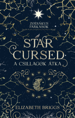 Elizabeth Briggs - Star Cursed - A csillagok �tka