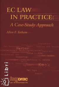 Allan F. Tatham - Ec Law in Practice: A Case-Study Approach