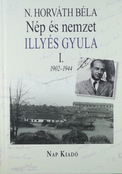 N. Horvth Bla - Np s nemzet I. - Illys Gyula 1902-1944