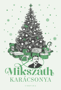 Mikszáth Kálmán - Király Levente (Szerk.) - Mikszáth karácsonya
