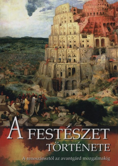 Kovács Bernadett - Nagy Emese (Szerk.) - A festészet története