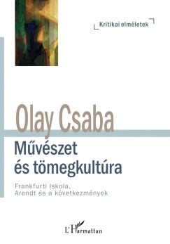 Olay Csaba - Mvszet s tmegkultra