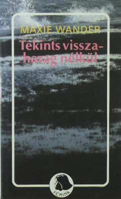 Maxie Wander - Tekints vissza - harag nlkl