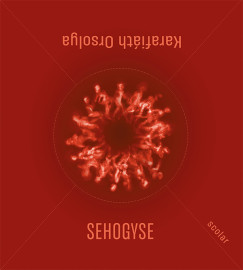 Karafi�th Orsolya - Sehogyse