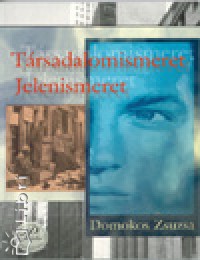 Domokos Zsuzsa - Trsadalomismeret - Jelenismeret 9-10 o.