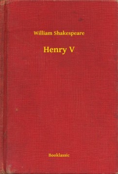 William Shakespeare - Henry V