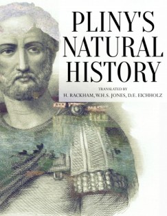 Pliny the Elder - Pliny's Natural History