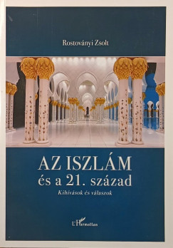 Rostov�nyi Zsolt - Az iszl�m �s a 21. sz�zad
