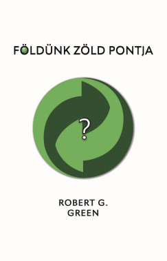 Robert G. Green - Fldnk zld pontja