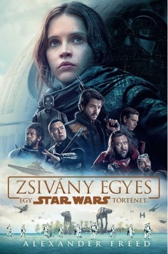 Alexander Freed - Star Wars: Zsivány egyes - kemény tábla