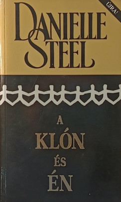 Danielle Steel - A klón és én