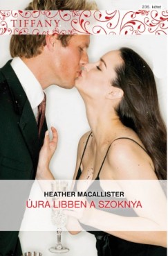 Heather Macallister - Tiffany 235. (jra libben a szoknya)