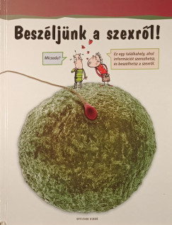 Llu�s Borras  (Szerk.) - Besz�lj�nk a szexr�l