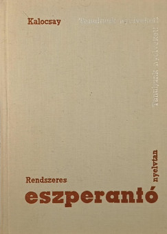 Kalocsay Klmn - Rendszeres eszperant nyelvtan