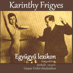 Karinthy Frigyes - Gspr Enik - Egygy lexikon