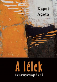 Kapui gota - A llek szrnycsapsai